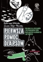 Pierwsza pomoc dla psów. Poradnik dla opiekunów i przewodników psów pracujących, służbowych i aktywnych - Joanna Stojer-Polańska, Katarzyna Dołębska
