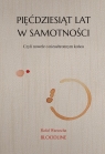 Pięćdziesiąt lat w samotności Rafał Warzecha