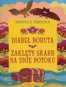 Diabeł Boruta Zaklęty skarb na dnie potoku - Jarocka Mariola<br />