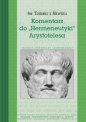Komentarz do "Hermeneutyki" Arystotelesa - św. Tomasz z Akwinu