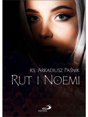 Rut i Noemi - Arkadiusz Paśnik