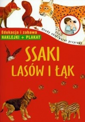 Ssaki lasów i łąk. Młody obserwator przyrody