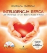 Inteligencja serca z płytą CD. Jak otworzyć serce i doświadczać miłości