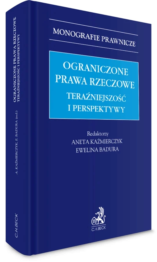 Ograniczone prawa rzeczowe. Teraźniejszość i perspektywy