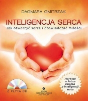 Inteligencja serca z płytą CD. Jak otworzyć serce i doświadczać miłości - Gmitrzak Dagmara