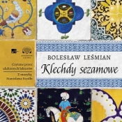 Klechdy sezamowe - Bolesław Leśmian