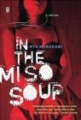 In the Miso Soup Ryu Murakami