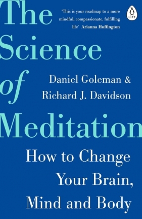 The Science of Meditation - Goleman Daniel, Davidson Richard