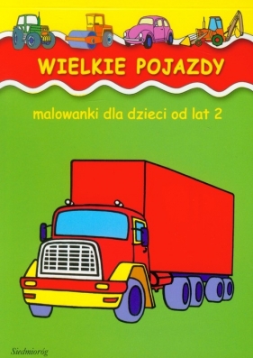 Malowanki Wielkie pojazdy