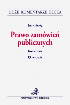 Prawo zamówień publicznych Komentarz - Jerzy Pieróg