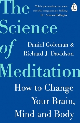 The Science of Meditation - Richard J. Davidson, Daniel Goleman