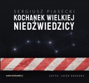 Kochanek Wielkiej Niedźwiedzicy - Sergiusz Piasecki