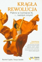 Krągła rewolucja Piękno w rozmiarze XL i każdym innym