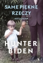 Same piękne rzeczy - Hunter Biden
