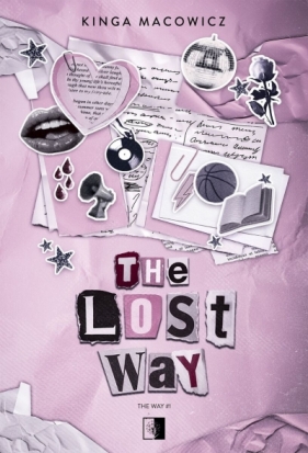 The Lost Way. Seria The Way. Tom 1 - Kinga Macowicz