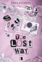 The Lost Way. Seria The Way. Tom 1 - Kinga Macowicz