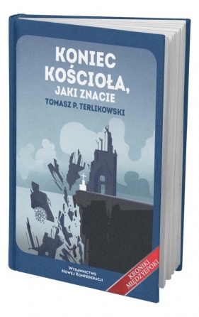 Koniec Kościoła jaki znacie - Tomasz Terlikowski