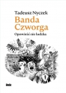 Banda Czworga. Opowieść nie ludzka