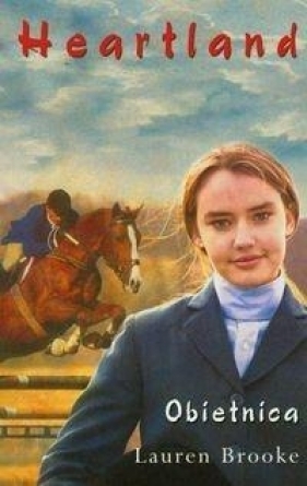 Heartland 10 Obietnica - Brooke Lauren
