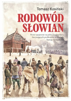 Rodowód Słowian - Tomasz Kosiński