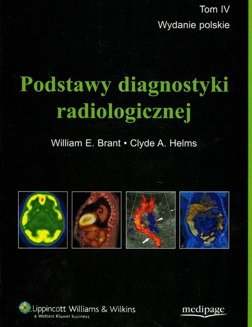 Podstawy diagnostyki radiologicznej tom 4