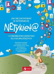 Jak się zachować w Internecie - Netykieta i cyberbezpieczeństwo dla najmłodszych (Uszkodzona okładka) - Alicja Żarowska-Mazur