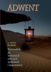 Adwent. Przewodnik po wybranych treściach... - Andrzej Zwoliński