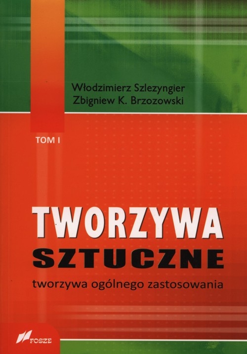 Tworzywa sztuczne Tom 1