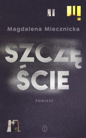 Szczęście - Miecznicka Magdalena