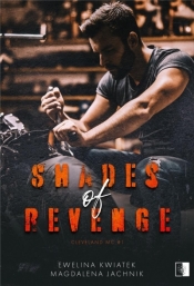 Cleveland MC. Shades of Revenge. Tom 1 - Ewelina Kwiatek, Magdalena Jachnik