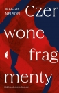 Czerwone fragmenty. - Maggie Nelson