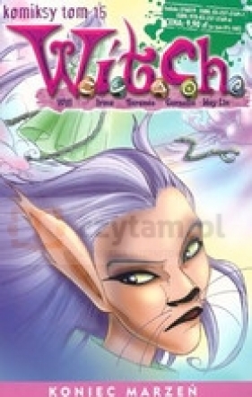 Komiksy Witch tom 15. Koniec marzeń - Artibani Francesco