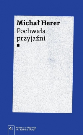 Pochwała przyjaźni - Michał Herer