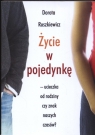 Życie w pojedynkę ucieczka od rodziny czy znak naszych czasów Ruszkiewicz Dorota