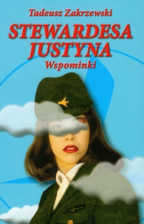 Stewardesa Justyna - Zakrzewski Tadeusz