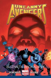 Uncanny Avengers: Bliźnięta apokalipsy Tom 2 - Remender Rick