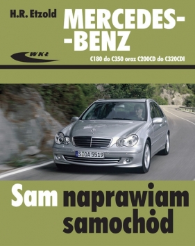 Mercedes-Benz C180 do C350 oraz C200CDI do C320CDI - Hans-Rüdiger Etzold
