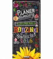Kalendarz Tablicowy 2016. Planer domowy