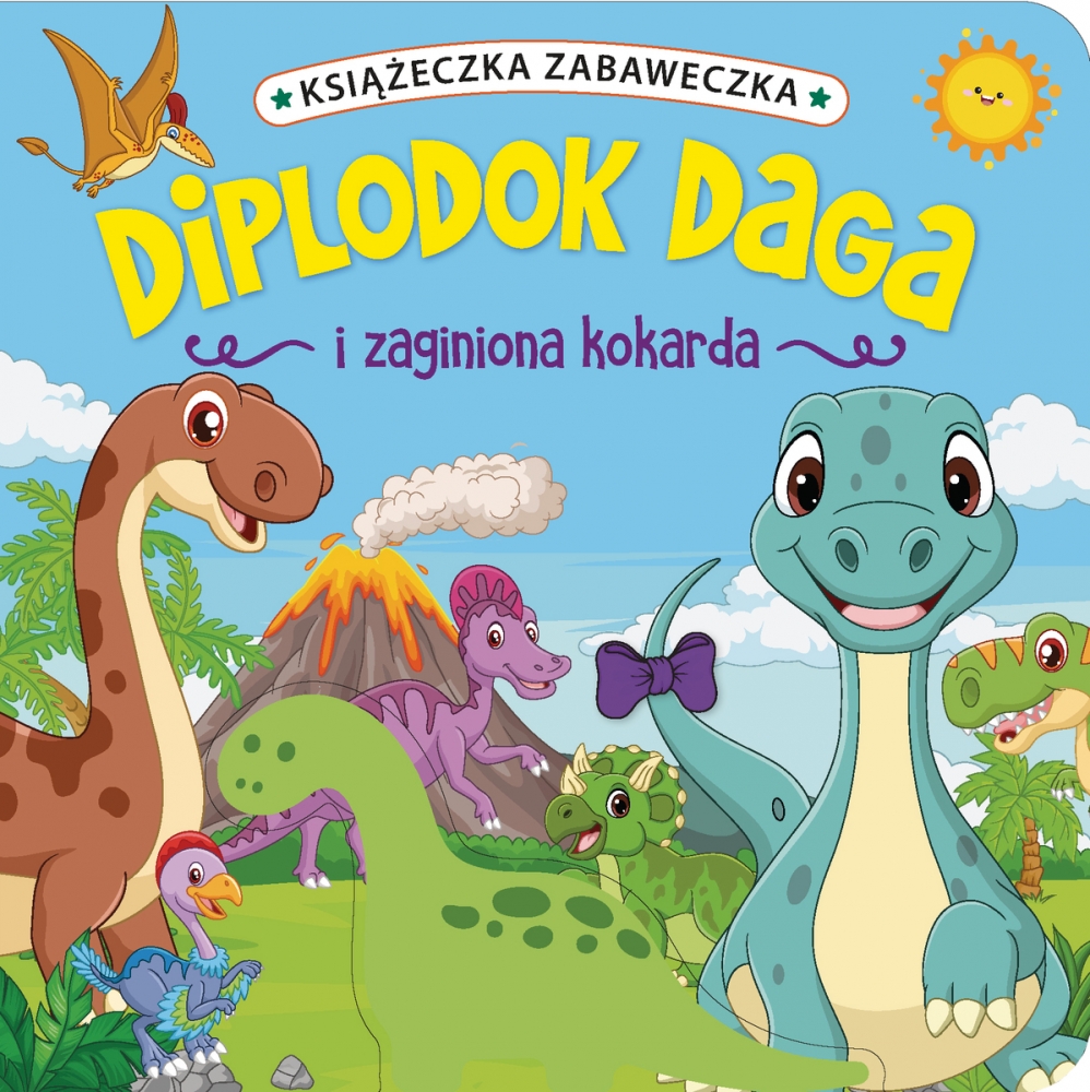 Książeczka zabaweczka. Diplodok Daga i zaginiona kokarda