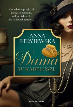 Dama w kapeluszu. Wielkie Litery - Anna Stryjewska
