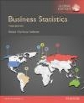 Business Statistics, Global Edition Paul Velleman, Richard De Veaux, Norean Sharpe