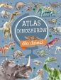 Atlas dinozaurów dla dzieci - Krzysztof Ulanowski