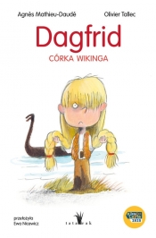 Dagfrid. Bunt na pokładzie - Agnès Mathieu-Daudé