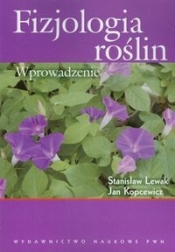 Fizjologia roślin - Kopcewicz Jan, Lewak Stanisław