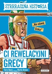 Strrraszna historia Ci rewelacyjni Grecy (Uszkodzona okładka) - Terry Deary