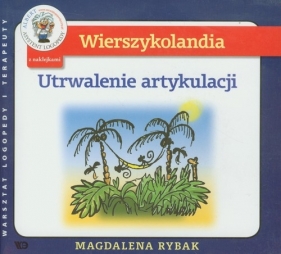 Wierszykolandia Utrwalenie artykulacji - Rybak Magdalena