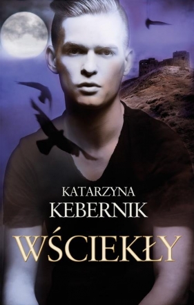 Wściekły - Katarzyna Kebernik