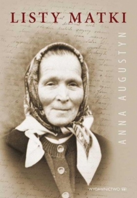 Listy Matki - Anna Augustyn