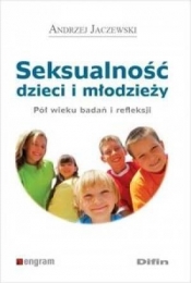 Seksualność dzieci i młodzieży - Jaczewski Andrzej