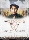 Wrzeciono Boga Kłosy Wojaczek Andrzej H.
